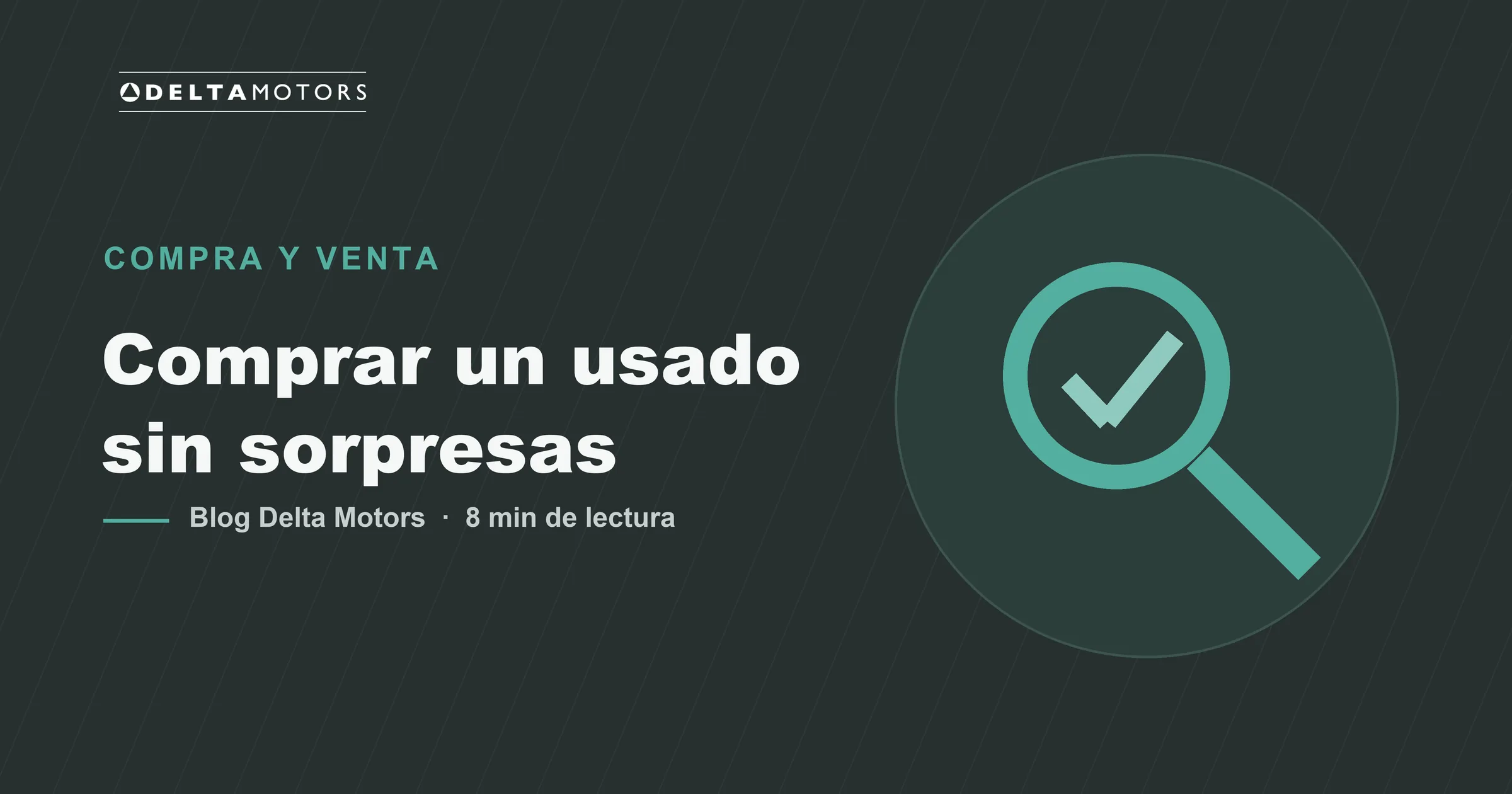 Comprar un auto usado sin sorpresas: checklist antes de pagar